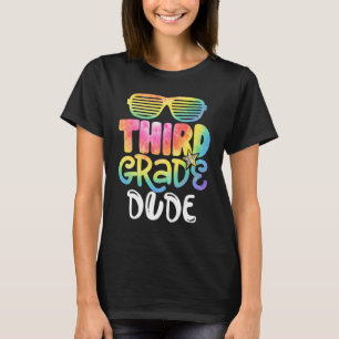 Back To School Sunglasses Tie Dye Third Grade Dude T-Shirt