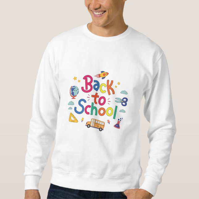 Back to school sweatshirt (Front)