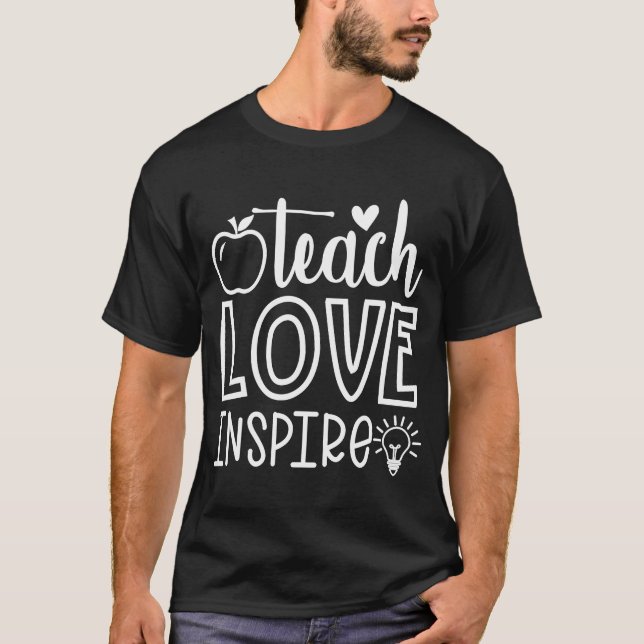 Back To School Teach Love Inspire Retro Teachers 1 T-Shirt (Front)