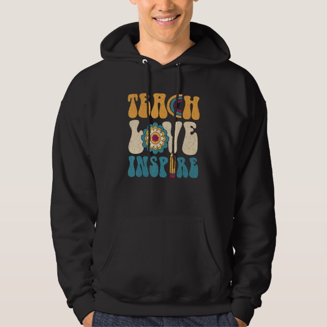 Back To School Teach Love Inspire Retro Teachers Hoodie (Front)