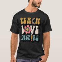 Back To School Teach Love Inspire Retro Teachers W