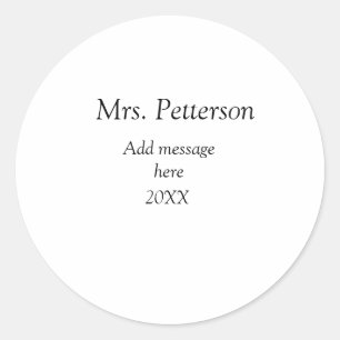 Back to school teacher appreciation add year class classic round sticker