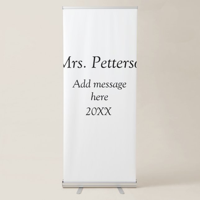 Back to school teacher appreciation add year class retractable banner (Front)