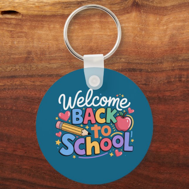 Back to School Teacher First Day of School Funny Key Ring (Front)