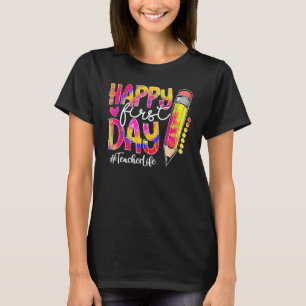 Back To School Teacher Life Pencil Tie Dye Happy F T-Shirt