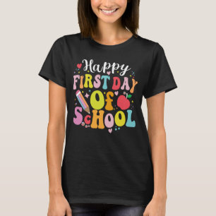 Back To School Teacher Student Happy First Day Of  T-Shirt