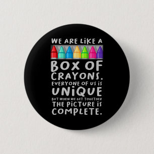 Back To School Teacher We Are Like A Box Of Crayon 6 Cm Round Badge