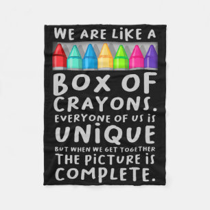 Back To School Teacher We Are Like A Box Of Crayon Fleece Blanket