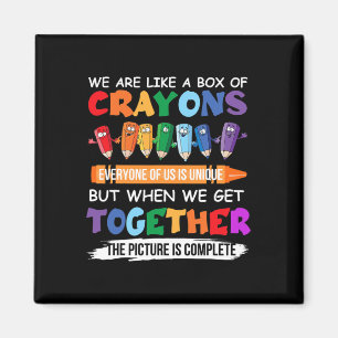 Back To School Teacher We Are Like A Box Of Crayon Magnet
