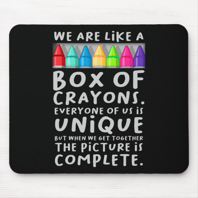 Back To School Teacher We Are Like A Box Of Crayon Mouse Mat (Front)