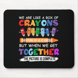 Back To School Teacher We Are Like A Box Of Crayon Mouse Mat
