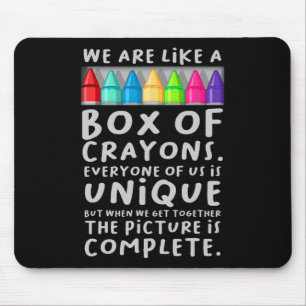 Back To School Teacher We Are Like A Box Of Crayon Mouse Mat