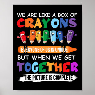 Back To School Teacher We Are Like A Box Of Crayon Poster