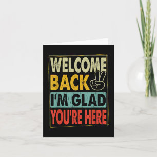 Back To School Teacher Welcome Back Im Glad Youre Card