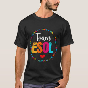 Back To School Teachers Crew Students - Team Esol T-Shirt