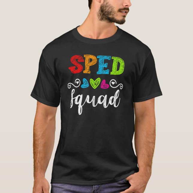 Back To School Team  For Special Ed Teacher Sped S T-Shirt (Front)