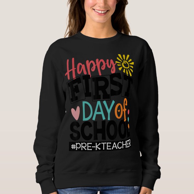 Back To School  Team Pre K Squad For Teachers Pre  Sweatshirt (Front)