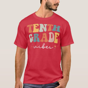 Back To School Tenth Grade Vibes Retro 10th Grade T-Shirt
