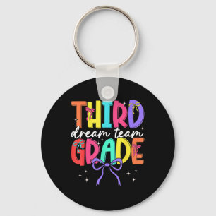 Back To School Third Grade Dream Team Teacher Wome Key Ring