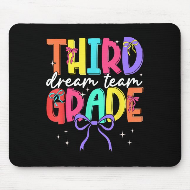Back To School Third Grade Dream Team Teacher Wome Mouse Mat (Front)
