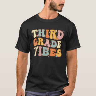 Back To School Third Grade Vibes Student Teacher W T-Shirt