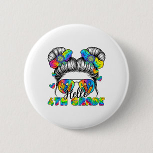Back To School Tie Dye Hello 4th Grade Messy Bun G 6 Cm Round Badge