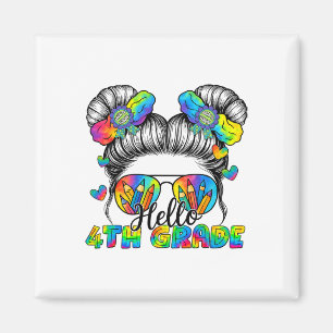 Back To School Tie Dye Hello 4th Grade Messy Bun G Magnet