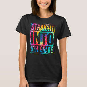Back To School Tie Dye Straight Into 5th Grade T-Shirt