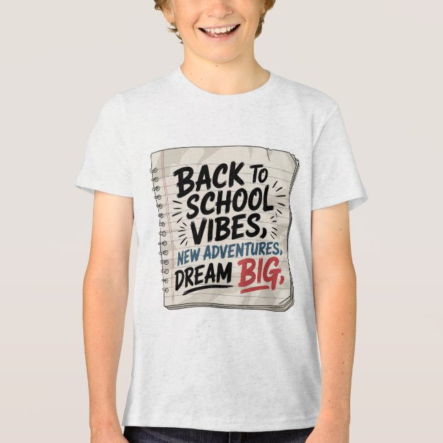 Back to School Vibes – Boys’ Dream Tee (Front)