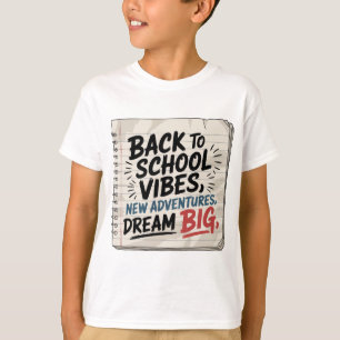 Back to School Vibes – Boys’ Dream Tee