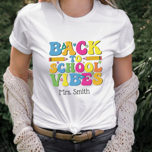 Back to School Vibes Colourful Personalised Teache T-Shirt