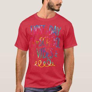 Back To School Vibes Happy First Day of School for T-Shirt
