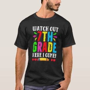 Back To School Watch Out 7th Grade Here I Come Fir T-Shirt