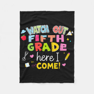 Back To School Watch Out Fifth Grade Here I Come 5 Fleece Blanket