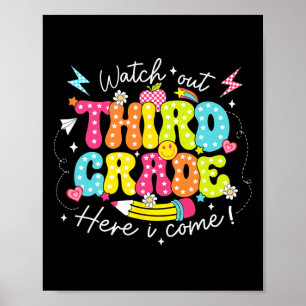 Back To School Watch Out Third Grade Here I Come P Poster
