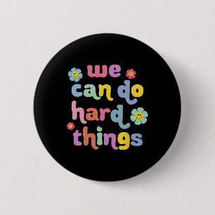 Back To School We Can Do Hard Things Teacher Motiv 6 Cm Round Badge