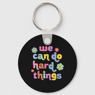 Back To School We Can Do Hard Things Teacher Motiv Key Ring