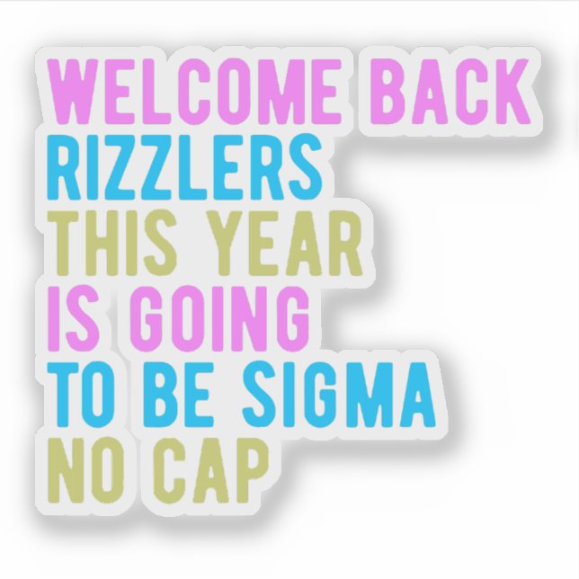 Back To School Welcome Back Rizzlers Sigma No Cap (Front)