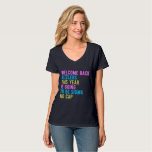 Back To School Welcome Back Rizzlers Sigma No Cap T-Shirt