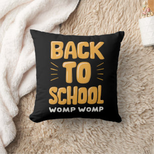 Back to School Womp Womp Teacher Cushion