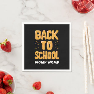 Back to School Womp Womp Teacher Napkin