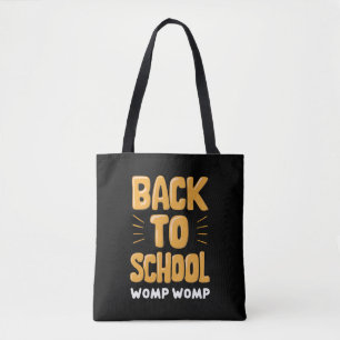 Back to School Womp Womp Teacher Tote Bag