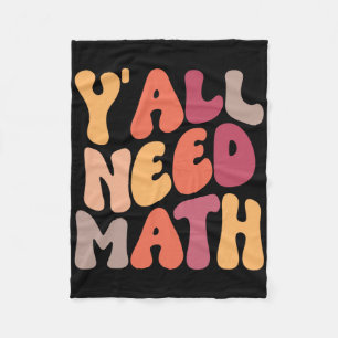 Back To School Yall Need Math Teachers Women Kids Fleece Blanket