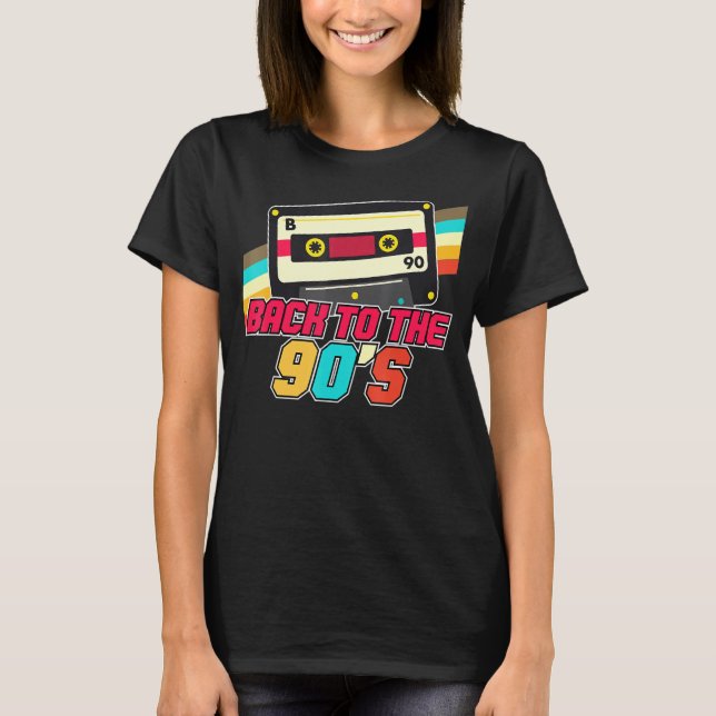 Back To The 1990s 90s Costume Party Mixtape 90s T-Shirt (Front)