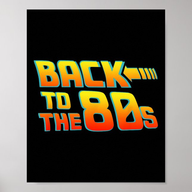 Back To The 80s - Costume Funny Dress Party Idea   Poster (Front)