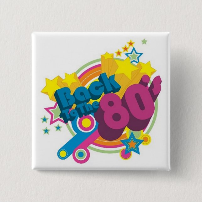 Back To The 80's Square Retro 80's Button (Front)