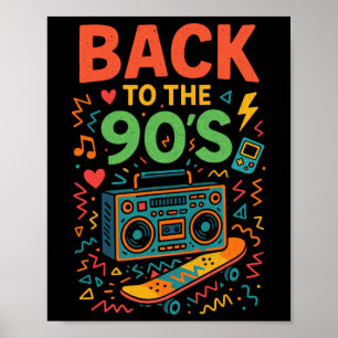 Back To The 90's - 90s Retro Vintage Old School Poster
