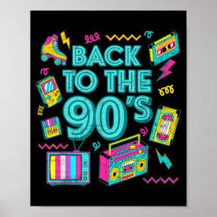 Back To The 90s Retro Vintage Throwback For Men Wo Poster