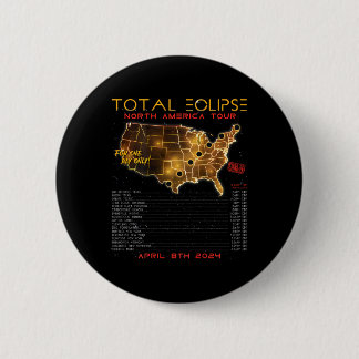 Back) Total Solar Eclipse 2024 North America Tour  6 Cm Round Badge