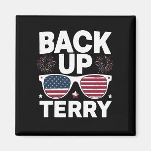 Back Up Terry Funny 4th of July Patriotic Firework Magnet